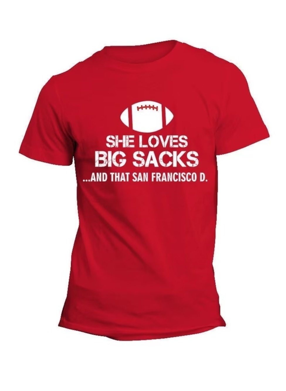 She Loves Big Sacks San Francisco Football Fan Tee